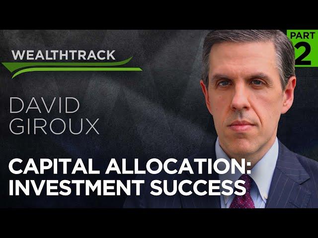 Investment Success: The Importance of Capital Allocation Decisions