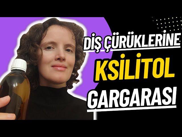 Diş Çürüklerini Önlemede Ksilitol Gargarası - Nasıl Yapılır? Ksilitol Neye İyi Gelir?