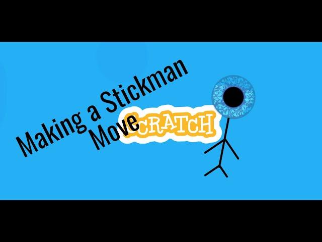 How to Make a Stickman move on Scratch