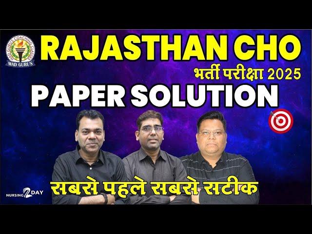 Rajasthan CHO Paper Solution 2025 | Paper Solution राजस्थान CHO भर्ती परीक्षा-2025 | MAD Guru's