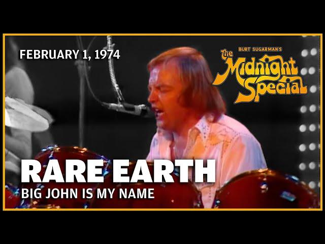 Big John Is My Name - Rare Earth | The Midnight Special