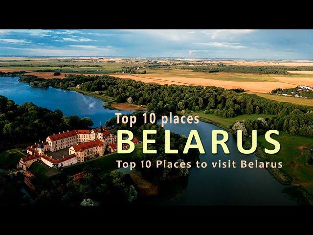 Top 10 places to visit Belarus