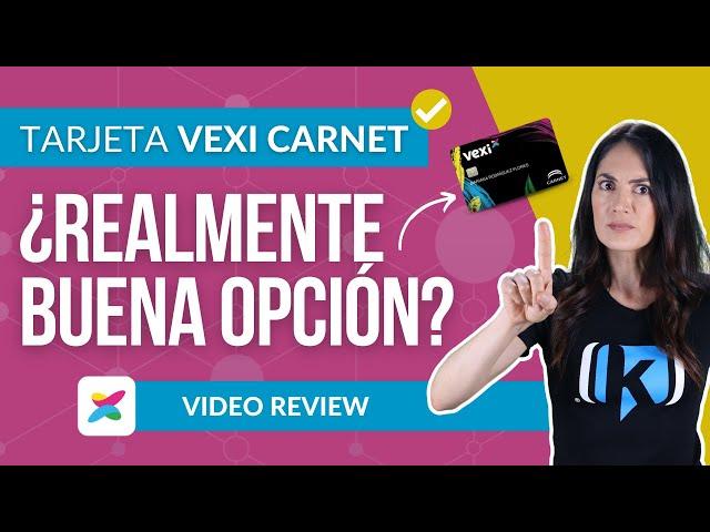 Tarjeta Vexi Carnet | SIN Historial Crediticio | SIN comprobar ingresos