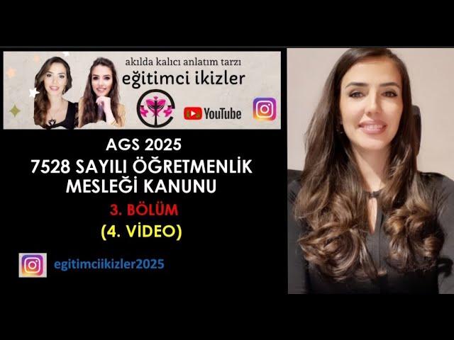 9) 2025 AGS 7528 SAYILI ÖĞRETMENLİK MESLEĞİ KANUNU 3. BÖLÜM (4. Video)