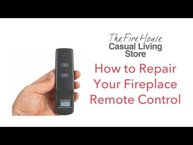 How to Repair Your Fireplace Remote Control