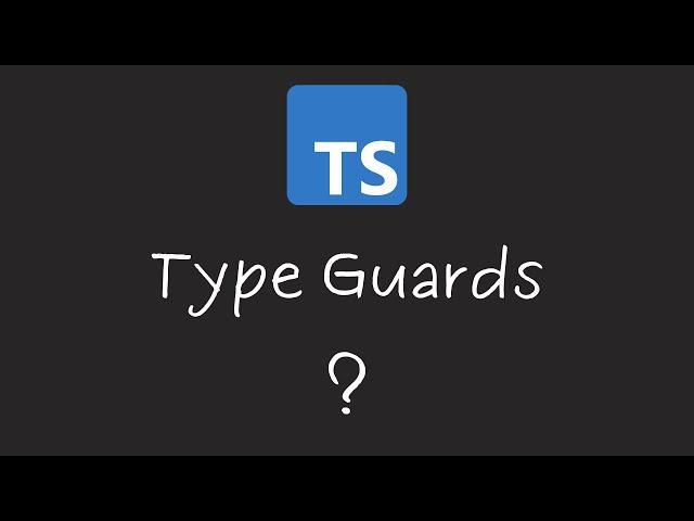 Typescript Type Guards