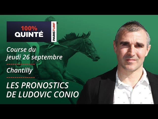 Pronostics Quinté PMU - 100% Quinté du Jeudi 26 septembre à Chantilly