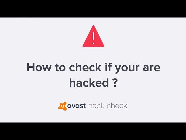 avast - How to check if your account can be hacked. Hackers already know your Password ?