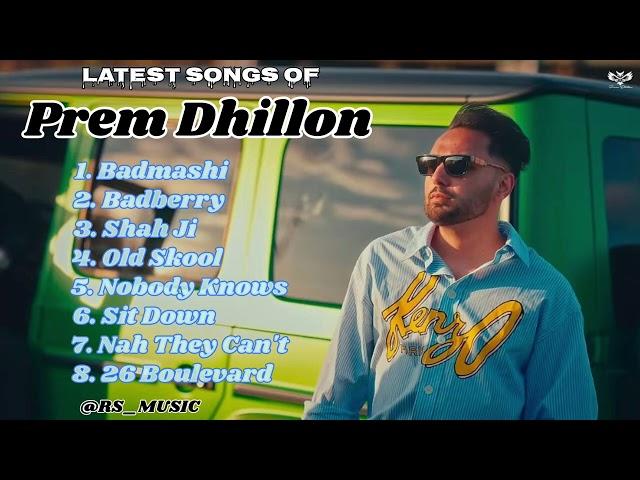 Prem dhillon new all songs 2024 || Latest panjabi songs 2024 || Prem dhillon Audio jukebox 2024.