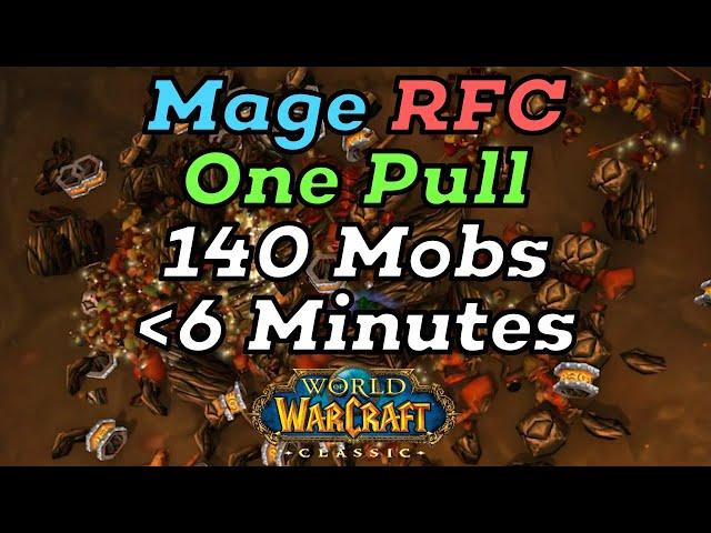 WoW Classic Ragefire Chasm (RFC) Mage One Pull Boost: 140 Mobs in 6 Minutes