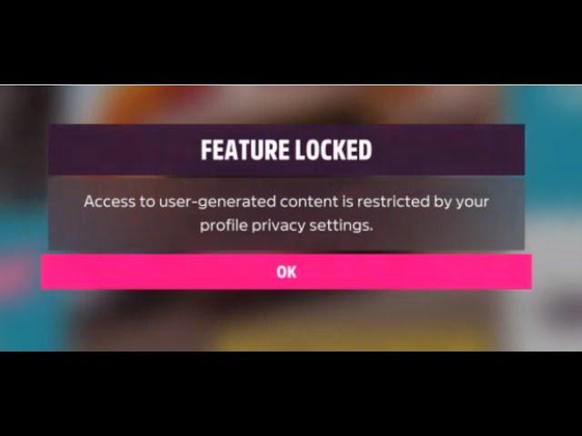 Fix Forza Horizon 5 Error Access To User Generated Content Is Restricted