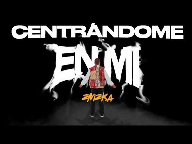 EMEK∆ - CENTRÁNDOME EN MI (VISUALIZER)