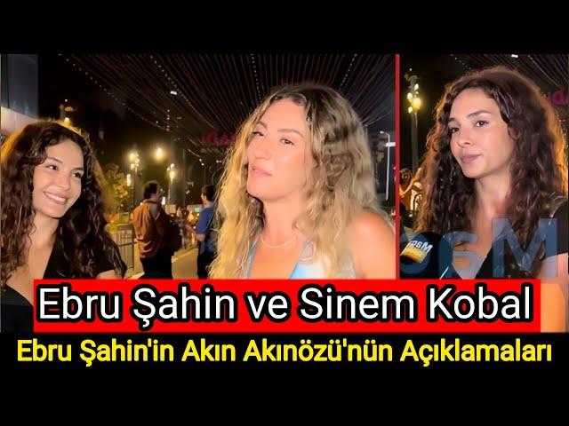 "Şok Açıklamalar!Ebru Şahin'in Akın Akınözü'nün Annesi Hakkındaki Açıklamaları"