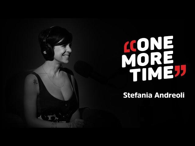 Stefania Andreoli, sentirsi bellissime - One More Time