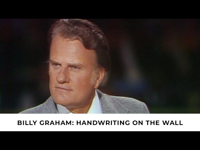 Handwriting on the Wall | Billy Graham Classic Sermon