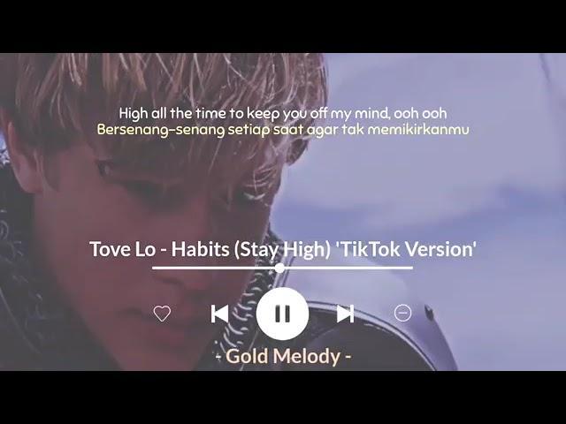 Tove Lo - Habits (Stay High) "tik tok Version"