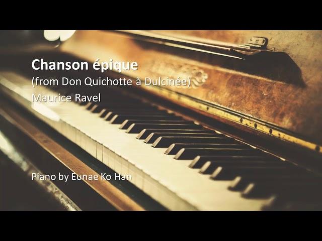 Chanson épique (Don Quichotte à Dulcinée) – M. Ravel (Piano Accompaniment)