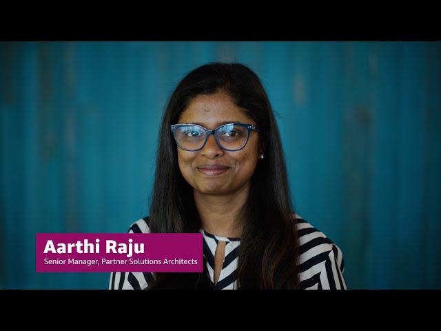 AWS Partner Organization - Aarthi, Solutions Architects Manager | Amazon Web Services