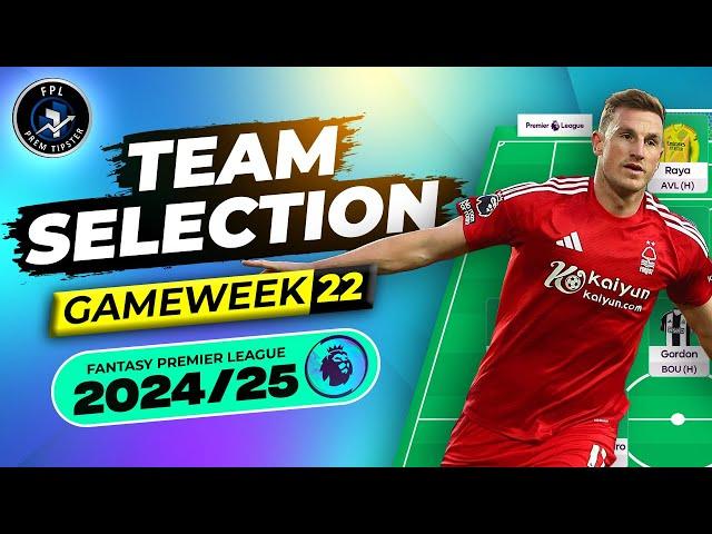 GW22 Team Selection | PALMER & SARR DOUBTFUL | FPL 2024/25