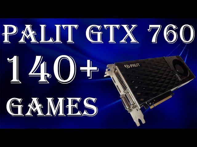 Palit GTX 760 2Gb! Старый добрый Кеплер и очень много игр!