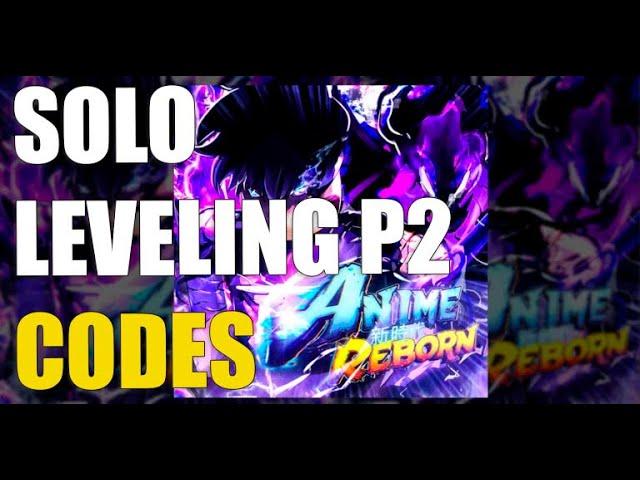 [SOLO LEVELING P2] ANIME REBORN CODES [ROBLOX]