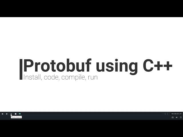 How to Install, Compile and run Protobuf for Beginners