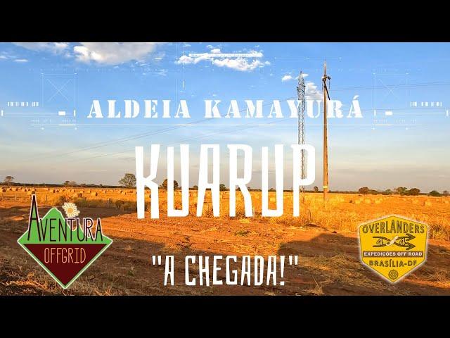 KUARUP - O trajeto e a chegada à aldeia Kamayurá, no Alto Xingu.