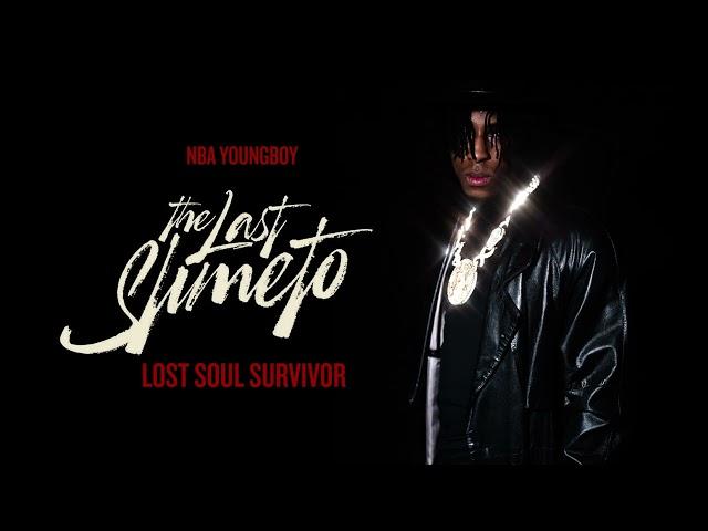 NBA Youngboy - Lost Soul Survivor [Official Audio]