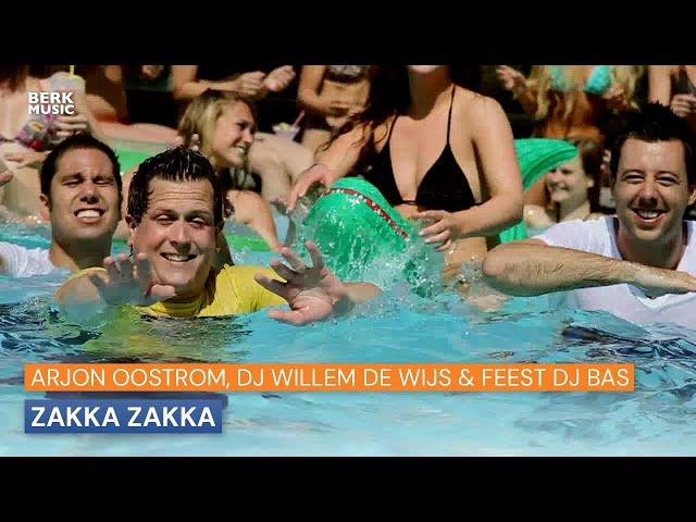 Arjon Oostrom, DJ Willem de Wijs & Feest DJ Bas - Zakka Zakka