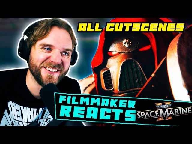 FILMMAKER REACTS: SPACE MARINE 2 | [ALL CUTSCENES] | WARHAMMER 40K