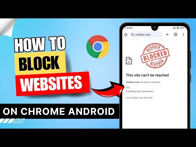 How to Block Websites on Chrome Android | Block Site in Chrome Mobile | Without Any App