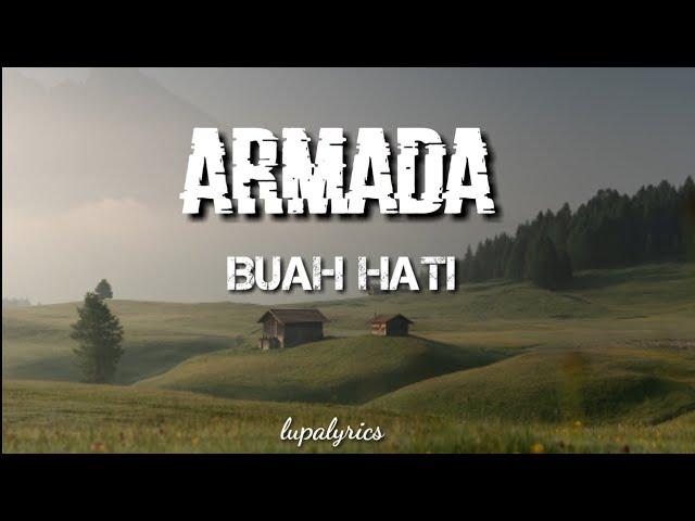 ARMADA - Buah Hati (lirik video)