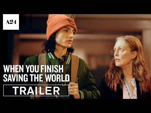 When You Finish Saving The World | Official Trailer HD | A24