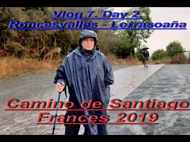 Пешком по Испании. Camino Frances. Vlog 7. Day 2. Roncesvalles - Larrosoaña. Первое испытание дождём