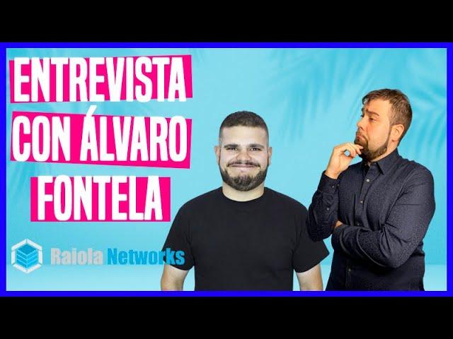 Entrevista a Álvaro Fontela de Raiola Networks