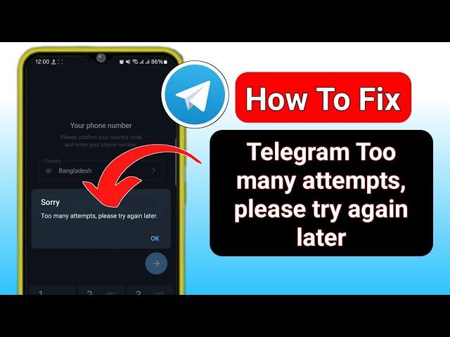 Fix Telegram Too many attempts, please try again later (Update 2024) | Telegram Too many attempts