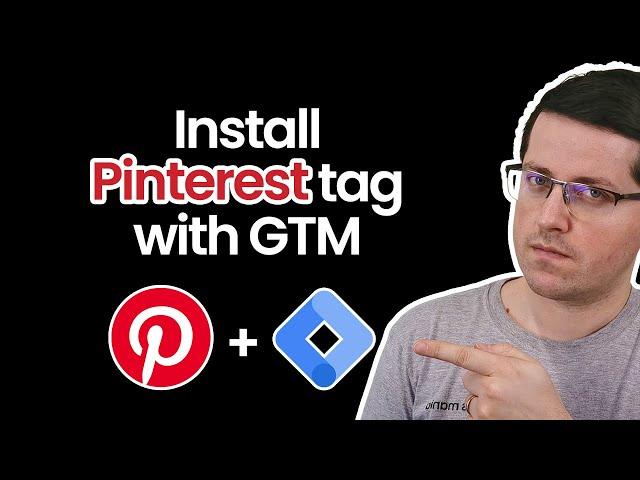 How to install Pinterest Tag with Google Tag Manager (Pinterest Pixel)