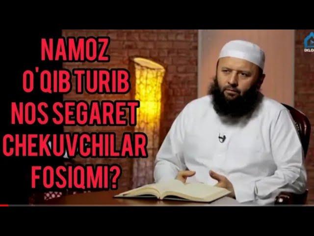 Намоз Окиб Туриб Нос, Сигарет чекувчилар.   "Shayx Sodiq Samarqandiy"