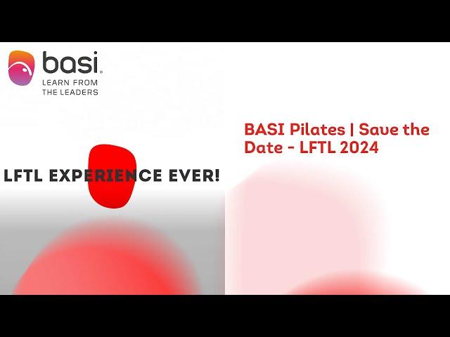 BASI Pilates | Save the Date - LFTL 2024