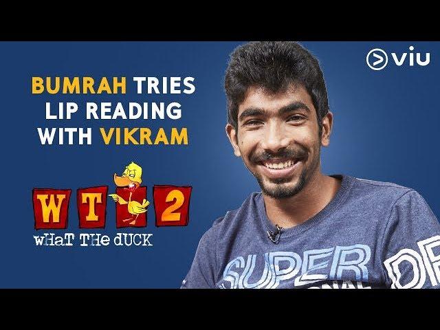 Bumrah Tries Lip Reading With Vikram | Vikram Sathaye | What The Duck Season 2 | Viu India