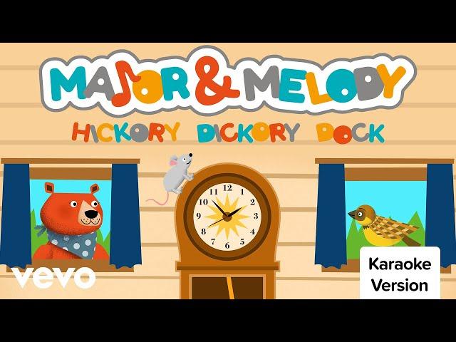 Major & Melody - Hickory Dickory Dock (US Version)