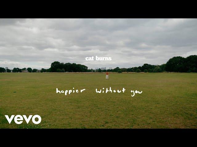 Cat Burns - happier without you (lyric video)