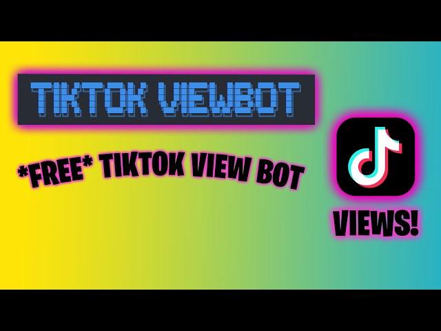 TikTok View Bot *FREE* (WORKING 2022) How To Get TikTok View Bot Method