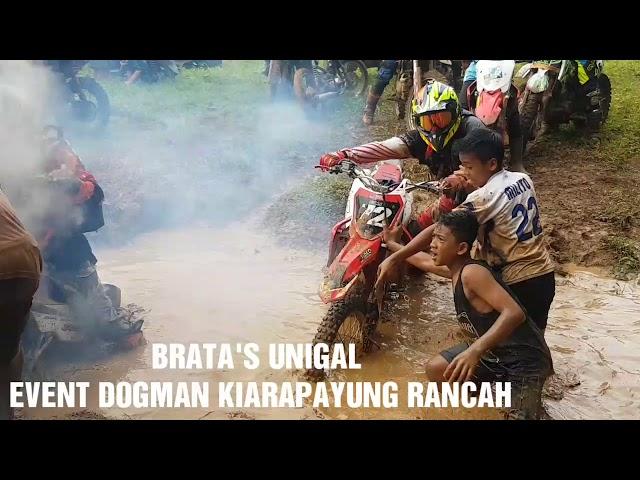 BRATA'S UNIGAL EVENT DOGMAN KIARAPAYUNG RANCAH