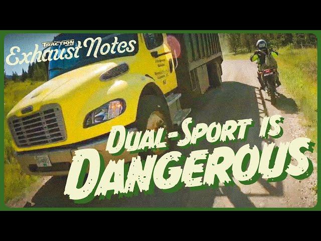 Dual Sport is Dangerous - Exhaust Notes