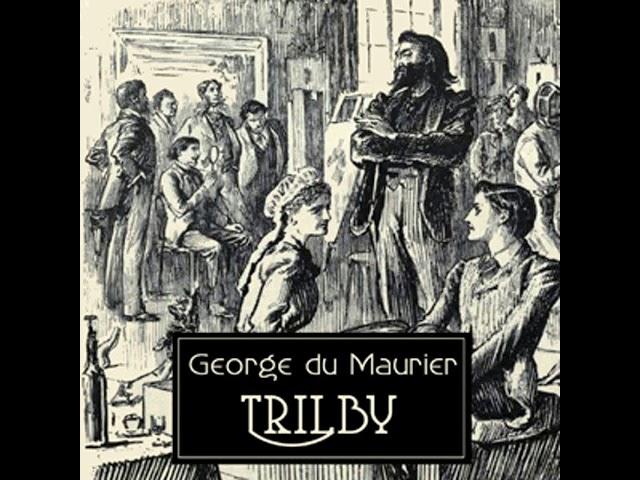 Trilby by George du MAURIER read by Various Part 1/2 | Full Audio Book