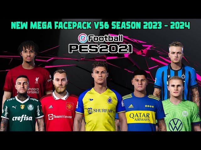 NEW MEGA FACEPACK V56 SEASON 2023 - 2024 || PES 2021 SMOKEPATCH & INFERNO || SIDER & CPK VERSION