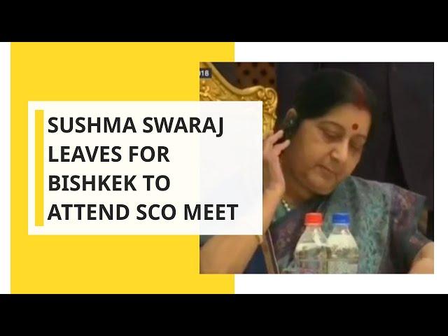 Sushma Swaraj leaves for Kyrgyzstan to attend SCO meet in Bishkek