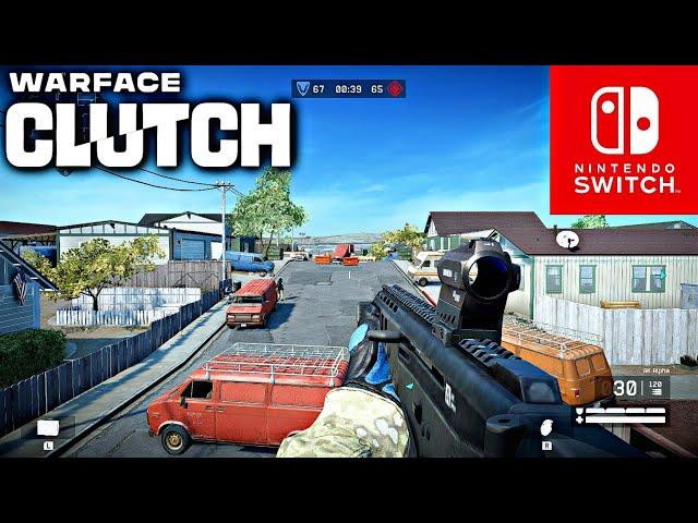 Warface Clutch 2024 - Nintendo Switch Gameplay