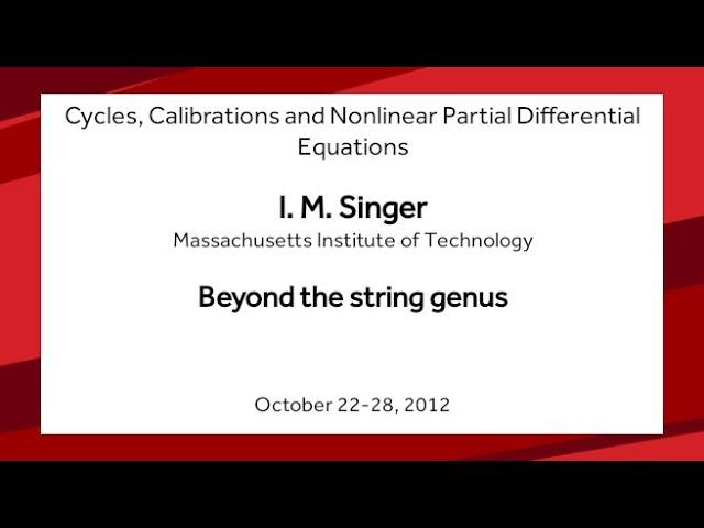 Beyond the string genus - I. M. Singer